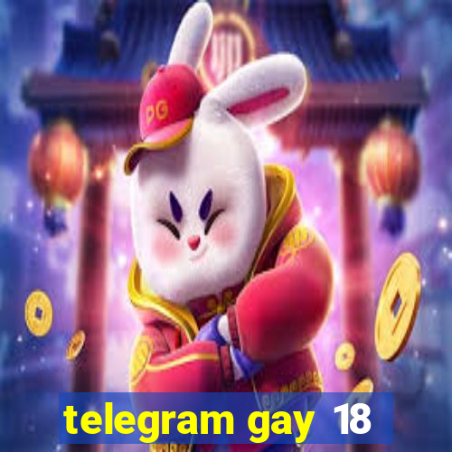 telegram gay 18